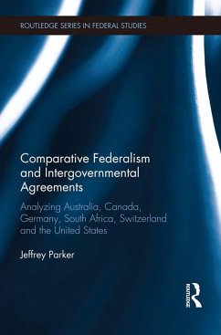 Comparative Federalism and Intergovernmental Agreements (eBook, ePUB) - Parker, Jeffrey