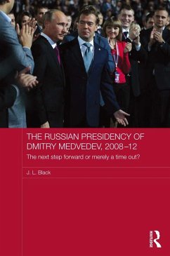 The Russian Presidency of Dmitry Medvedev, 2008-2012 (eBook, PDF) - Black, J. L.