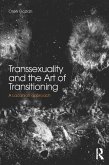 Transsexuality and the Art of Transitioning (eBook, ePUB)