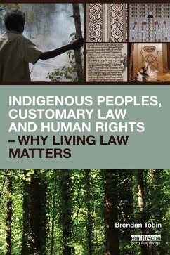 Cover Indigenous Peoples, Customary Law and Human Rights - Why Living Law Matters (eBook, ePUB)