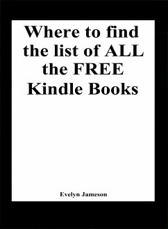 Where to find the list of all the free Kindle books (freebies, free books for Kindle, free ebooks) (eBook, ePUB) - Jameson, Evelyn