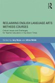 Reclaiming English Language Arts Methods Courses (eBook, ePUB)