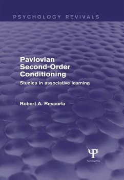 Pavlovian Second-Order Conditioning (Psychology Revivals) (eBook, PDF) - Rescorla, Robert
