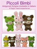 Piccoli Bimbi Amigurumi Schema Uncinetto in Italiano (eBook, ePUB)