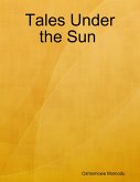 Tales Under the Sun (eBook, ePUB)
