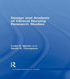 Design and Analysis of Clinical Nursing Research Studies (eBook, ePUB) - Martin, Colin R; Thompson, David R
