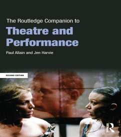 The Routledge Companion to Theatre and Performance (eBook, ePUB) - Allain, Paul; Harvie, Jen