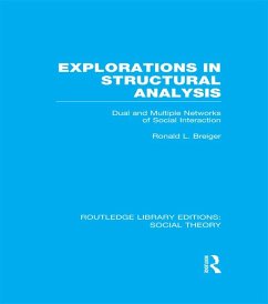 Explorations in Structural Analysis (RLE Social Theory) (eBook, ePUB) - Breiger, Ronald