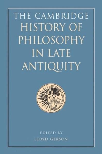 Cambridge History of Philosophy in Late Antiquity (eBook, PDF) Cambridge History of Philosophy in Late Antiquity (eBook, PDF)