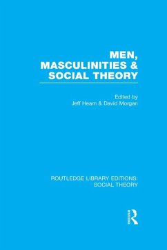 Cover Men, Masculinities and Social Theory (RLE Social Theory) (eBook, ePUB)