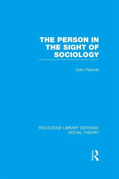 The Person in the Sight of Sociology (eBook, PDF) The Person in the Sight of Sociology (eBook, PDF)