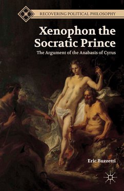 Xenophon the Socratic Prince (eBook, PDF) - Buzzetti, E.