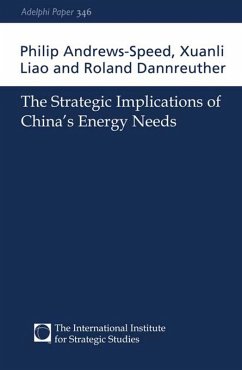 The Strategic Implications of China's Energy Needs (eBook, PDF) - Andrews-Speed, Philip; Liao, Xuanli; Dannreuther, Roland