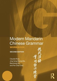 Modern Mandarin Chinese Grammar Workbook (eBook, ePUB) - Ross, Claudia; Ma, Jing-Heng Sheng; He, Baozhang; Chen, Pei-Chia