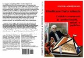 GIUDICARE L'ARTE ATTUALE - Critiche e commenti di professionisti, artisti e pubblico (eBook, ePUB)