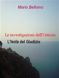 Le investigazioni dell'osteria - L'Isola del Giudizio (eBook, ePUB) - Bellomo, Mario