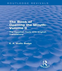 The Book of the Opening of the Mouth: Vol. II (Routledge Revivals) (eBook, ePUB) Cover The Book of the Opening of the Mouth: Vol. II (Routledge Revivals) (eBook, ePUB)
