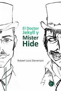 El Dr. Jekyll y Mr. Hide (eBook, PDF) - Louis Stevenson, Robert