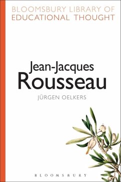 Jean-Jacques Rousseau (eBook, PDF) - Oelkers, Jurgen