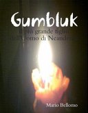 Gumbluk - il più grande figlio dell'Uomo di Neandertal (eBook, ePUB)