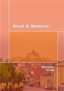 Rivoli di Memorie (eBook, ePUB) - Cirulli, Giuseppe