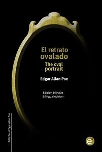 El retrato ovalado/The oval portrait (eBook, PDF) - Allan Poe, Edgar