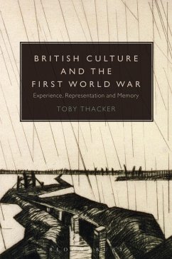 British Culture and the First World War (eBook, PDF) - Thacker, Toby