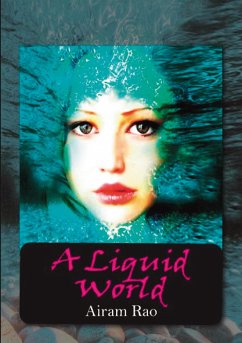 A liquid world (eBook, PDF) - Rao, Airam