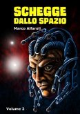 Schegge dallo spazio - volume 2 (eBook, ePUB)