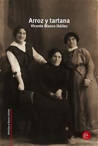 Arroz y tartana (eBook, PDF) - Blasco Ibañez, Vicente