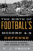 The Birth of Football's Modern 4-3 Defense (eBook, ePUB)