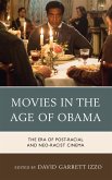 Movies in the Age of Obama (eBook, ePUB) Movies in the Age of Obama (eBook, ePUB)