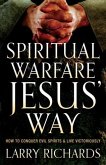 Spiritual Warfare Jesus' Way (eBook, ePUB)