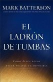 El ladron de tumbas (eBook, ePUB)