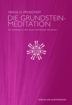 Die Grundsteinmeditation - Prokofieff, Sergej O.