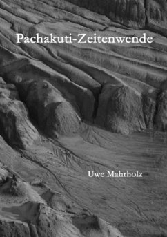 Pachakuti - Zeitenwende - Mahrholz, Uwe