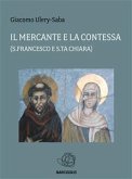 Il Mercante e la Contessa (s Francesco e Sta Chiara) (eBook, ePUB)