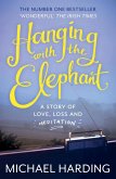 Hanging with the Elephant (eBook, ePUB) Hanging with the Elephant (eBook, ePUB)