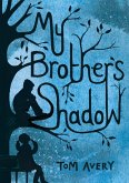 My Brother's Shadow (eBook, ePUB) My Brother's Shadow (eBook, ePUB)