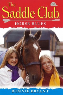 Saddle Club 62: Horse Blues (eBook, ePUB) - Bryant, Bonnie