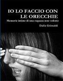 Io lo faccio con le orecchie (eBook, ePUB)