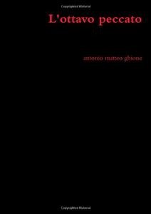 L'ottavo peccato (eBook, ePUB) - Matteo Ghione, Antonio