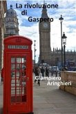 La rivoluzione di gaspero (eBook, ePUB)