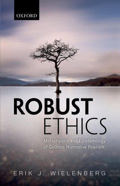 Robust Ethics (eBook, ePUB) - Wielenberg, Erik J.