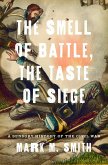 The Smell of Battle, the Taste of Siege (eBook, ePUB)
