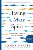 Having a Mary Spirit Study Guide (eBook, ePUB)