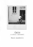 Caio e altri racconti (eBook, PDF)