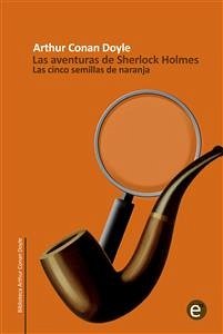 Las cinco semillas de naranja (eBook, PDF) - Conan Doyle, Arthur