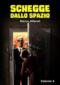 Schegge dallo spazio - volume 4 (eBook, ePUB) - Alfaroli, Marco