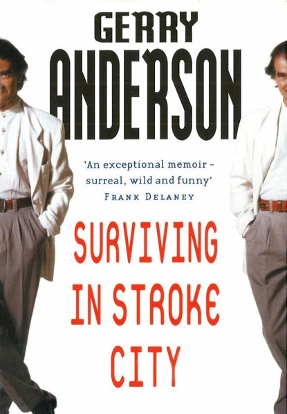 Surviving In Stroke City (eBook, ePUB) Surviving In Stroke City (eBook, ePUB)